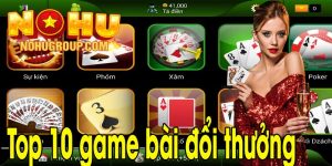 Top 10 game bài đổi thưởng