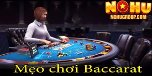 Mẹo chơi Baccarat từ thần bài